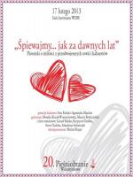 17 luty 2013- "Śpiewajmy... jak za dawnych lat... "- Walentynkowe Pieśniobranie w WDK