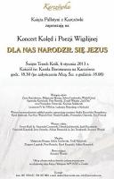 6 stycznia 2013- "Dla nas narodził się Jezus"- koncert kolęd i pastorałek w klasztorze na Karczówce